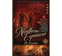 The Reign Maker: Northern Exposure (The Reign Maker Series)