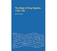 The Reign of King Stephen: 1135-1154