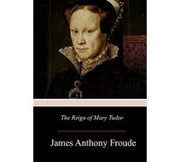 The Reign of Mary Tudor