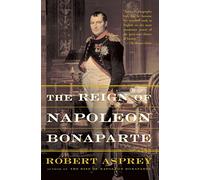 The Reign Of Napoleon Bonaparte