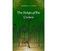The Reign of the Crown (A Call of Magic and Darkness)