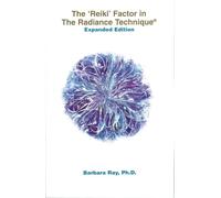 The Reiki Factor in the Radiance Technique (Expanded Edition)