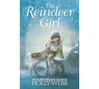 The Reindeer Girl (Winter Wildlife Stories)