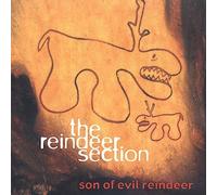 The Reindeer Section - Son of Evil Reindeer