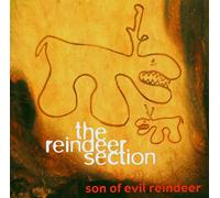 The Reindeer Section - Son Of Evil Reindeer