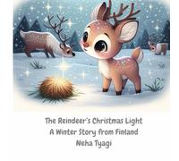 The Reindeer's Christmas Light: A Winter Story from Finland