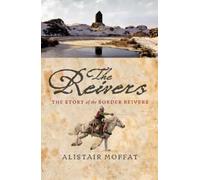 The Reivers: Raiders of the Borderlands