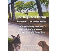 The Rejected Pecan: Psalm 1:3 A Tree Planted By God