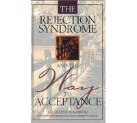 The Rejection Syndrome and the Way to Acceptance