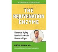 Rejuvenation Enzyme: Reverse Aging Revitalize Cells Restore Vigor