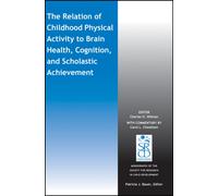 The Relation of Childhood Physical Activity to Brain Health, Cognition, and Scholastic Achievement