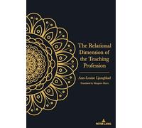 The Relational Dimension of the Teaching Profession