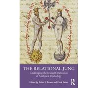 The Relational Jung : Challenging the Inward Orientation of Analytical Psychology