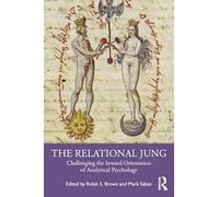The Relational Jung: Challenging the Inward Orientation of Analytical Psychology
