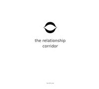 The Relationship Corridor: What Is Love (The 420 Code)
