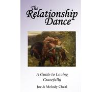 The Relationship Dance: A Guide to Loving Gracefully