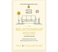 The Relationship House: Building Boundaries and Belonging One Room At A Time