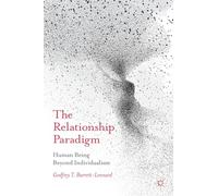 The Relationship Paradigm: Human Being Beyond Individualism