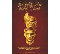 The Relationship Reality Check: A 12-Month Self-Reflection Diary for Narcissistic Relationship Dynamics