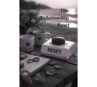 The Relationship Reset