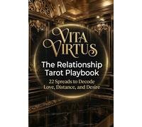 The Relationship Tarot Playbook: 22 Spreads to Decode Love, Distance, and Desire (Tarot Spreads)