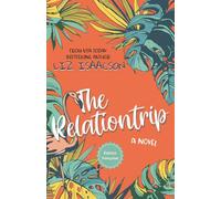 The Relationtrip: Une comédie romantique tendre entre amis