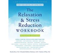 The Relaxation and Stress Reduction Workbook