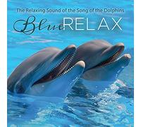 The Relaxing Sound of the Dolphins - Blue Relax - CD