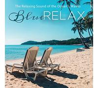 The relaxing Sound of the Ocean's Waves - Blue Relax - CD