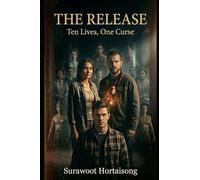 The Release: Ten Lives, One Curse