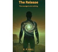 The Release: The courage to do nothing (The Source)