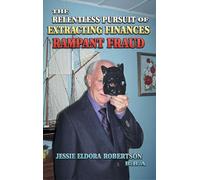 The Relentless Pursuit of Extracting Finances: Rampant Fraud
