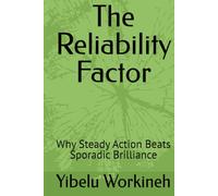The Reliability Factor: Why Steady Action Beats Sporadic Brilliance