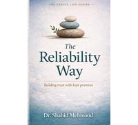 The Reliability Way: Dependability Without Depletion (The Useful Life Series)