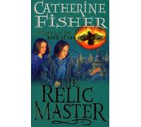 The Relic Master: Book Of The Crow 1