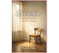 The Relief You Felt - and How It Returns (The Greater Awareness Series)