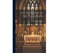 The Religion of the Plain Man