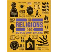 The Religions Book: Big Ideas Simply Explained