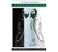 The Religious Dimensions of Confucianism (Suny Series in Religious Study)