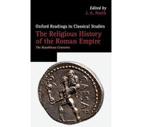 The Religious History of the Roman Empire: The Republican Centuries (Oxford Readings in Classical Studies)