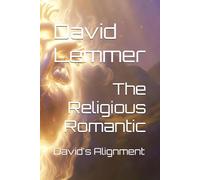 The Religious Romantic: David's Alignment