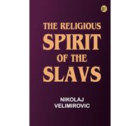 The Religious Spirit of the Slavs