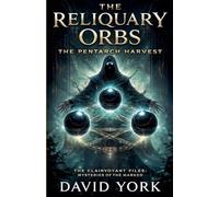 The Reliquary Orbs: The Pentarch Harvest (The Digital Compendium)