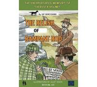 The Relish of Rampant Rod: 13 (The Unexpurgated Memoirs of Sherlock Holmes)