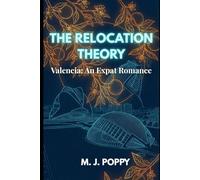The Relocation Theory: Valencia: An Expat Romance