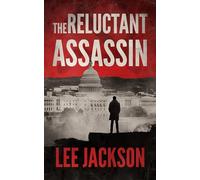 The Reluctant Assassin: 1 (The Reluctant Assassin Series)