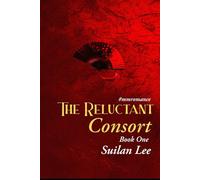 The Reluctant Consort: Book One: 1