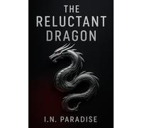 The Reluctant Dragon: China's Story, Told Through Chinese Eyes