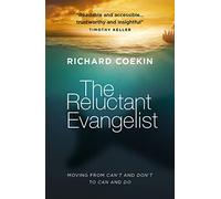 The Reluctant Evangelist: Moving from can't and don't to can and do