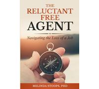 The Reluctant Free Agent: Navigating the Loss of a Job